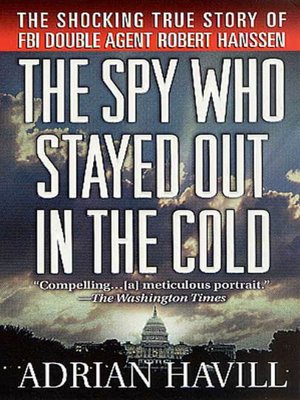 cover image of The Spy Who Stayed Out in the Cold